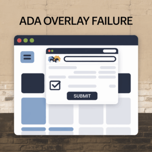 Solving ADA Overlay Failure: Developers Replace Quick-Fix Widget with Inclusive Code
